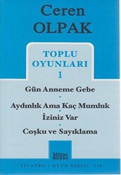 Toplu Oyunları 1- Gün Anneme Gebe -Aydınlık Ama Kaç Mumluk - İziniz Var -Coşku ve Sayıklama - 1