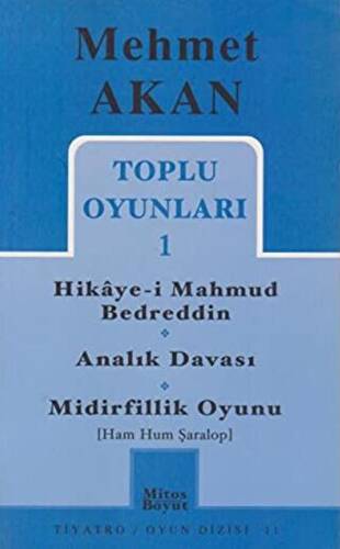 Toplu Oyunları 1 Hikaye-i Mahmud Bedreddin Analık Davası Midirfillik Oyunu Ham Hum Şaralop - 1