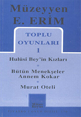Toplu Oyunları 1 Hulusi Bey’in Kızları Bütün Menekşeler Annem Kokar Murat Oteli - 1