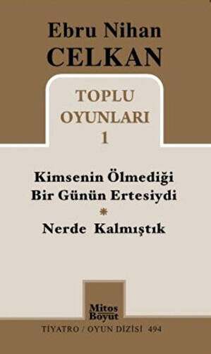 Toplu Oyunları 1 Kimsenin Ölmediği Günün Ertesiydi - Nerde Kalmıştık - 1