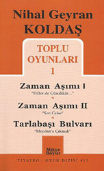 Toplu Oyunları 1 - Zaman Aşımı 1: Diller de Günahkar - Zaman Aşımı 2: Son Celse - Tarlabaşı Bulvarı: Meydan’a Çıkmak - 1
