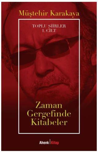 Toplu Şiirler 1. Cilt - Zaman Gergefinde Kitabeler - 1