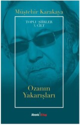 Toplu Şiirler 3. Cilt - Ozanın Yakarışları - 1