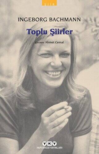 Toplu Şiirler - Ingeborg Bachmann - 1