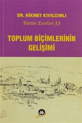 Toplum Biçimlerinin Gelişimi - 1