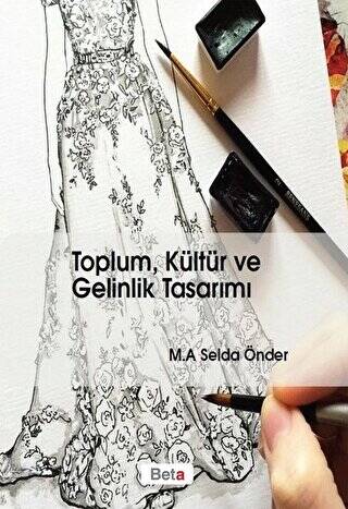 Toplum, Kültür ve Gelinlik Tasarımı - 1