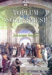 Toplum Sözleşmesi ya da Siyasi Hukuk İlkeleri - 1