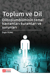 Toplum ve Dil Diltoplumbilimin Temel Kavramları-Kuramları ve Sorunları - 1