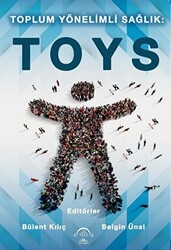 Toplum Yönelimli Sağlık: TOYS - 1