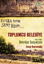 Toplumcu Belediye : Namı-ı Diğer Belediye Sosyalizmi - 1