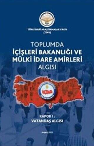 Toplumda İçişleri Bakanlığı Ve Mülki İdare Amirleri Algısı - 1