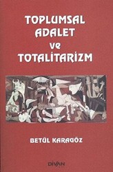 Toplumsal Adalet ve Totalitarizm - 1