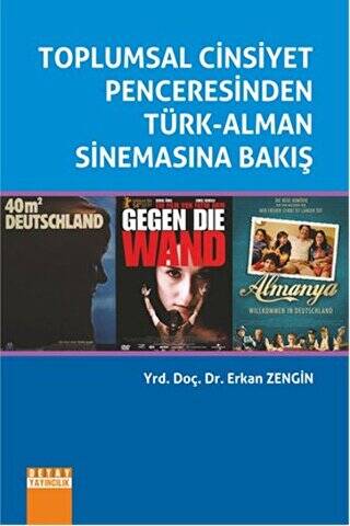 Toplumsal Cinsiyet Penceresinden Türk-Alman Sinemasına Bakış - 1