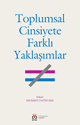 Toplumsal Cinsiyete Farklı Yaklaşımlar - 1