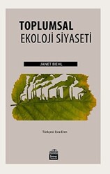 Toplumsal Ekoloji Siyaseti - 1