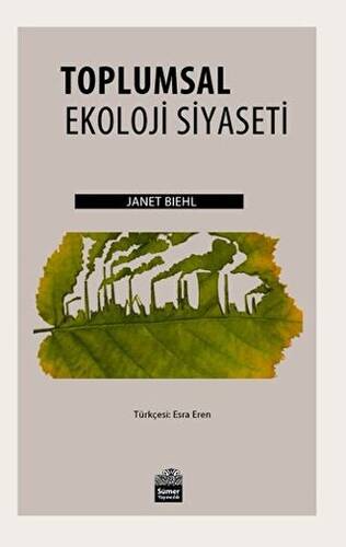 Toplumsal Ekoloji Siyaseti - 1