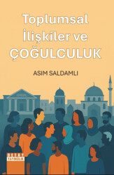 Toplumsal İlişkiler ve Çoğulculuk - Detay Yayıncılık