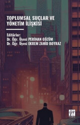 Toplumsal Suçlar ve Yönetim İişkisi - 1