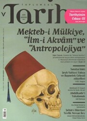 Toplumsal Tarih Dergisi Sayı: 224 - Tarih Vakfı Yurt Yayınları - Toplumsal Tarih Dergi