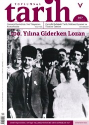 Toplumsal Tarih Dergisi Sayı: 307 Temmuz 2019 - Tarih Vakfı Yurt Yayınları - Toplumsal Tarih Dergi