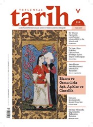Toplumsal Tarih Dergisi Sayı: 314 Şubat 2020 - 1