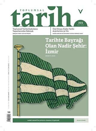 Toplumsal Tarih Dergisi Sayı: 315 Mart 2020 - 1