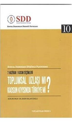 Toplumsal Uzlaşı mı? Kaosun Kıyısında Türkiye mi? - 1