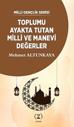 Toplumu Ayakta Tutan Milli ve Manevi Değerler - 1