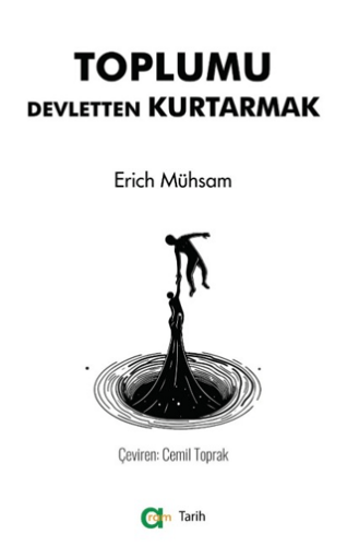 Toplumu Devletten Kurtarmak - 1