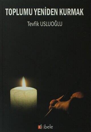 Toplumu Yeniden Kurmak - 1