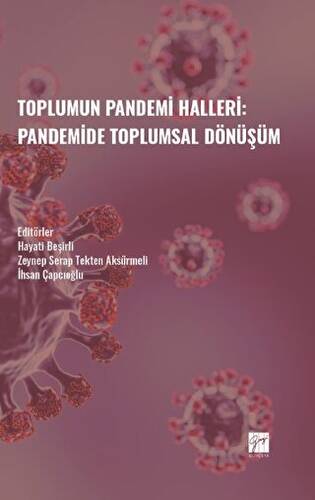 Toplumun Pandemi Halleri: Pandemide Toplumsal Dönüşüm - 1