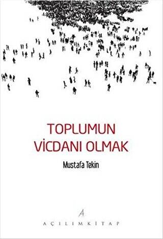 Toplumun Vicdanı Olmak - 1