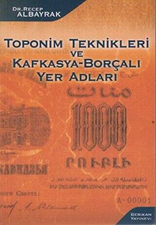 Toponim Teknikleri ve Kafkasya-Borçalı Yer Adları - 1