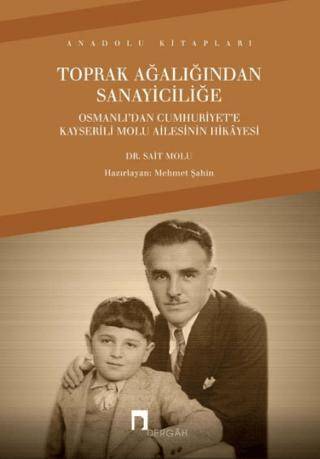 Toprak Ağalığından Sanayiciliğe - 1