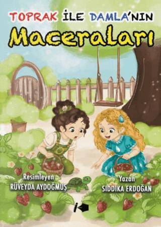 Toprak ile Damla’nın Maceraları - 1