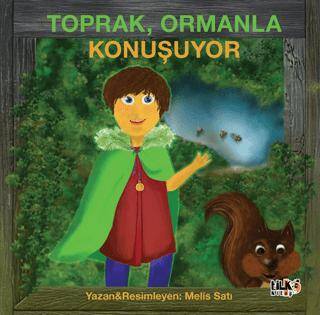 Toprak, Ormanla Konuşuyor - 1