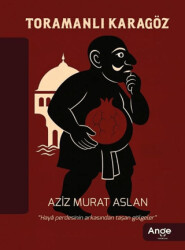 Toramanlı Karagöz - Ange Yayınları