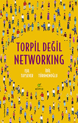 Torpil Değil Networking - 1