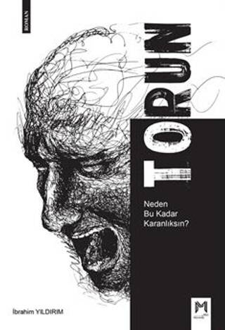 Torun - Neden Bu Kadar Karanlıksın? - 1