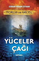 Torus ve Micel - Yüceler Çağı - 1