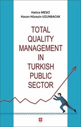 Total Quality Management in Turkish Public Sector - 1