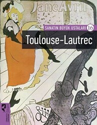Toulouse-Lautrec - Sanatın Büyük Ustaları 16 - 1