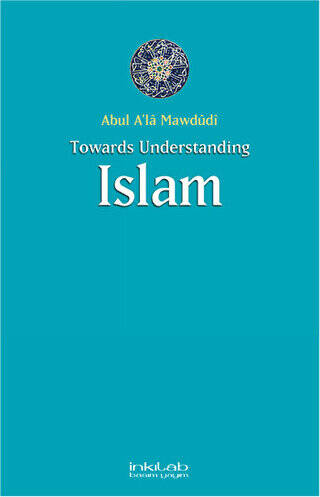 Toward Understanding Islam - 1