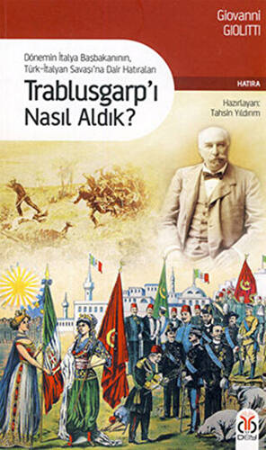 Trablusgarp’ı Nasıl Aldık - 1
