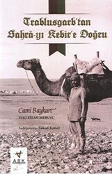 Trablusgarp`tan Sahra-yı Kebir`e Doğru - 1