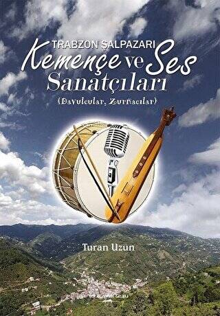 Trabzon Şalpazarı Kemençe ve Ses Sanatçıları - 1