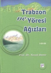 Trabzon ve Yöresi Ağızları Cilt: 1-2-3 - 1