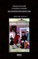 Trabzonda Bir Hanedan-ı Kadim Muradhanzadeler - 1