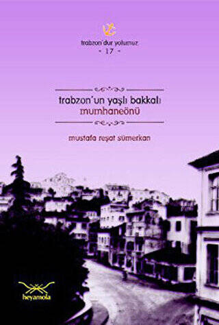 Trabzon’un Yaşlı Bakkalı Mumhaneönü - 1