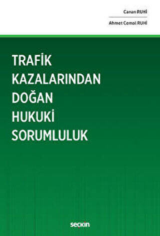 Trafik Kazalarından Doğan Hukuki Sorumluluk - 1